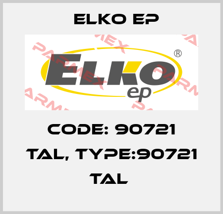 Code: 90721 TAL, Type:90721 TAL  Elko EP