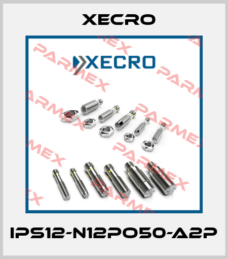 IPS12-N12PO50-A2P Xecro