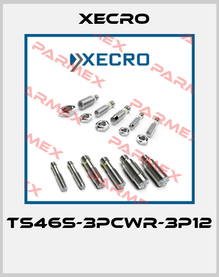 TS46S-3PCWR-3P12  Xecro