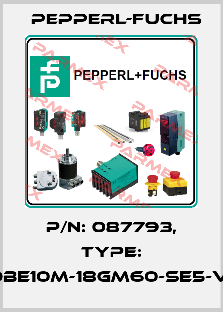p/n: 087793, Type: OBE10M-18GM60-SE5-V1 Pepperl-Fuchs