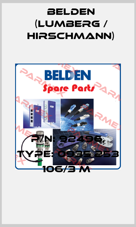 P/N: 92496, Type: 0935 253 106/3 M  Belden (Lumberg / Hirschmann)