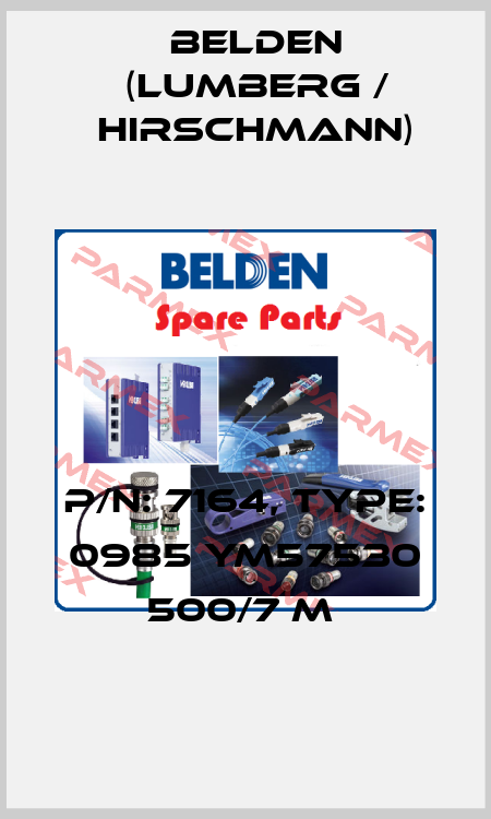 P/N: 7164, Type: 0985 YM57530 500/7 M  Belden (Lumberg / Hirschmann)