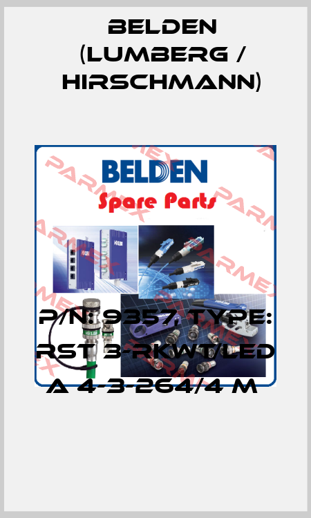 P/N: 9357, Type: RST 3-RKWT/LED A 4-3-264/4 M  Belden (Lumberg / Hirschmann)