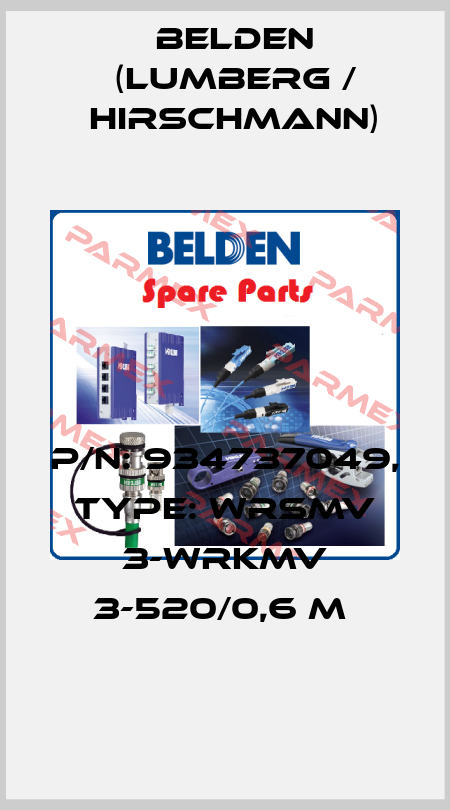 P/N: 934737049, Type: WRSMV 3-WRKMV 3-520/0,6 M  Belden (Lumberg / Hirschmann)