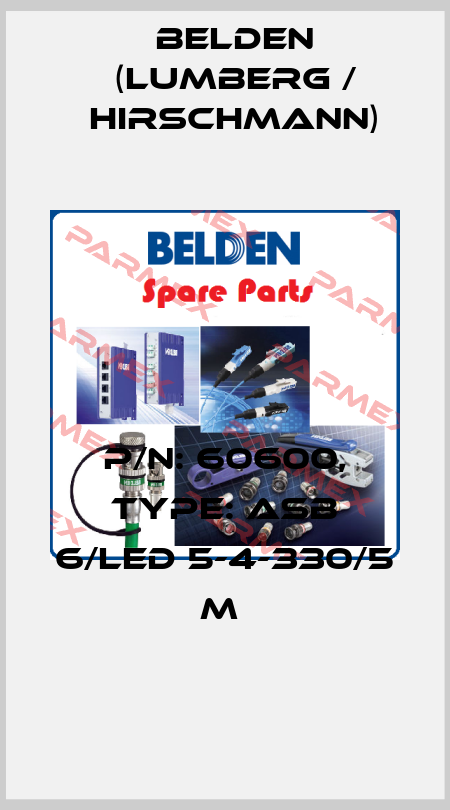 P/N: 60600, Type: ASB 6/LED 5-4-330/5 M  Belden (Lumberg / Hirschmann)