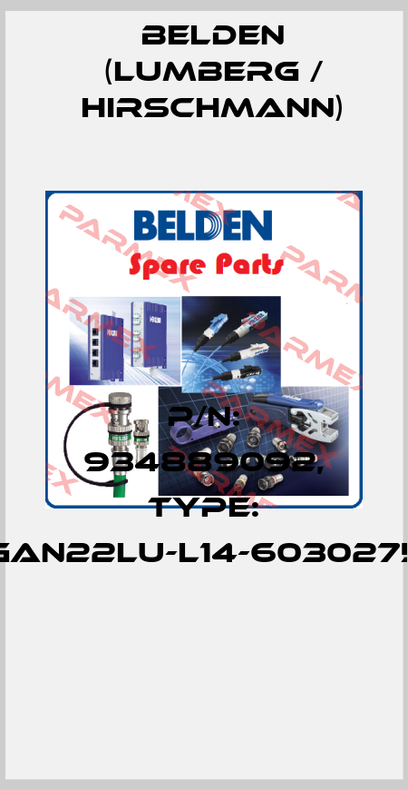 P/N: 934889092, Type: GAN22LU-L14-6030275  Belden (Lumberg / Hirschmann)