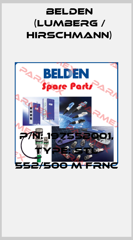 P/N: 197552001, Type: STL 552/500 M FRNC  Belden (Lumberg / Hirschmann)