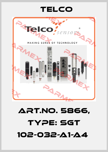Art.No. 5866, Type: SGT 102-032-A1-A4  Telco