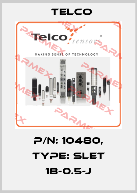 p/n: 10480, Type: SLET 18-0.5-J Telco