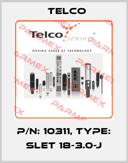 p/n: 10311, Type: SLET 18-3.0-J Telco