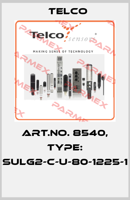 Art.No. 8540, Type: SULG2-C-U-80-1225-1  Telco