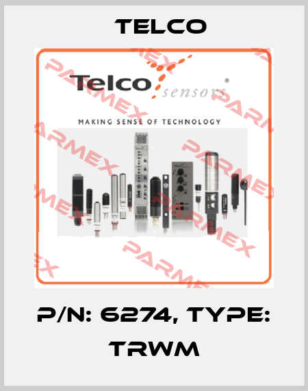 P/N: 6274, Type: TRWM Telco