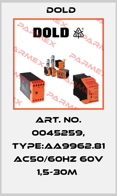 Art. No. 0045259, Type:AA9962.81 AC50/60HZ 60V 1,5-30M  Dold