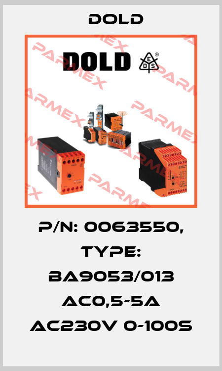 p/n: 0063550, Type: BA9053/013 AC0,5-5A AC230V 0-100S Dold