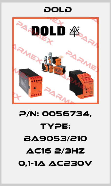 p/n: 0056734, Type: BA9053/210 AC16 2/3HZ 0,1-1A AC230V Dold