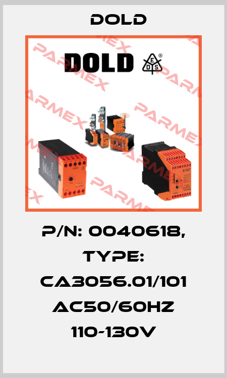 p/n: 0040618, Type: CA3056.01/101 AC50/60HZ 110-130V Dold