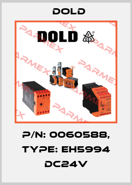 p/n: 0060588, Type: EH5994 DC24V Dold