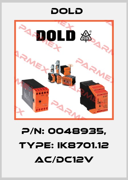 p/n: 0048935, Type: IK8701.12 AC/DC12V Dold