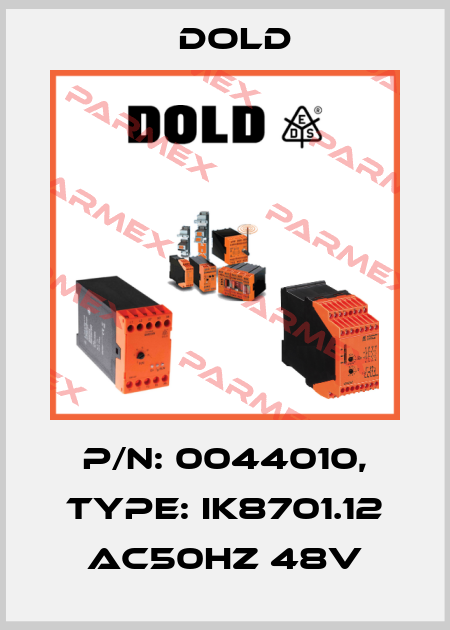 p/n: 0044010, Type: IK8701.12 AC50HZ 48V Dold