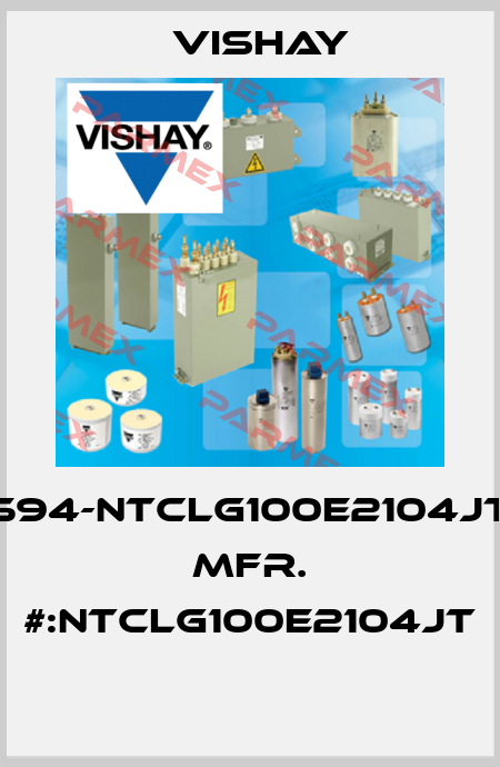 594-NTCLG100E2104JT   MFR. #:NTCLG100E2104JT  Vishay