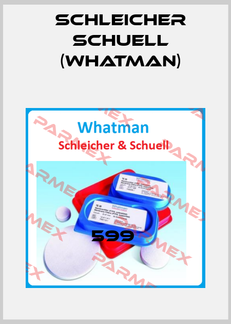 599  Schleicher Schuell (Whatman)