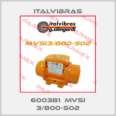 600381  MVSI 3/800-S02 Italvibras