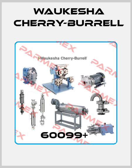 60099+  Waukesha Cherry-Burrell