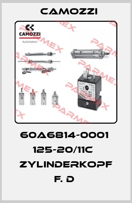 60A6814-0001  125-20/11C   ZYLINDERKOPF F. D  Camozzi