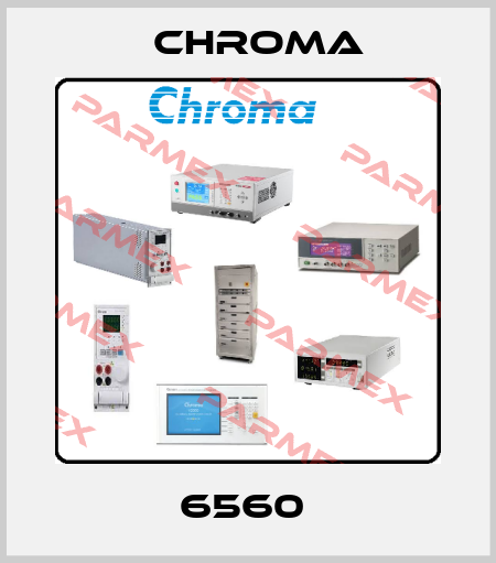 6560  Chroma