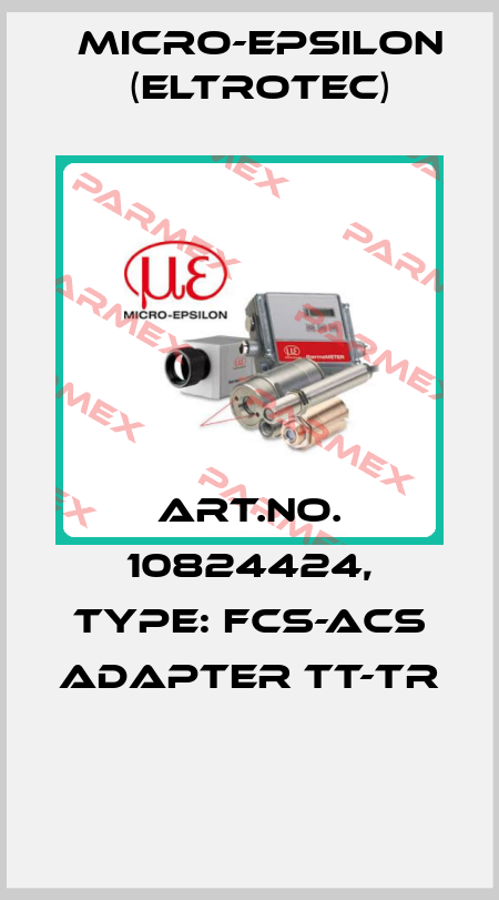 Art.No. 10824424, Type: FCS-ACS Adapter TT-TR  Micro-Epsilon (Eltrotec)