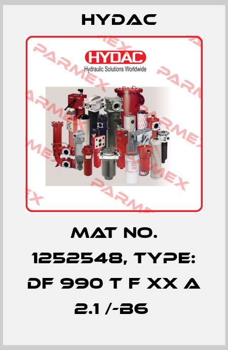 Mat No. 1252548, Type: DF 990 T F XX A 2.1 /-B6  Hydac