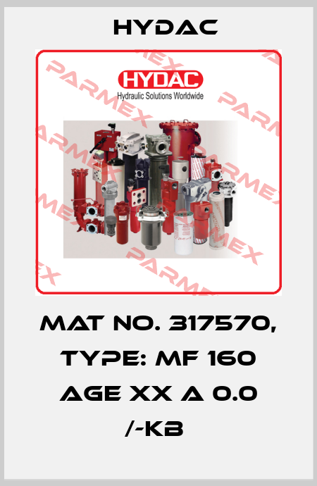 Mat No. 317570, Type: MF 160 AGE XX A 0.0 /-KB  Hydac