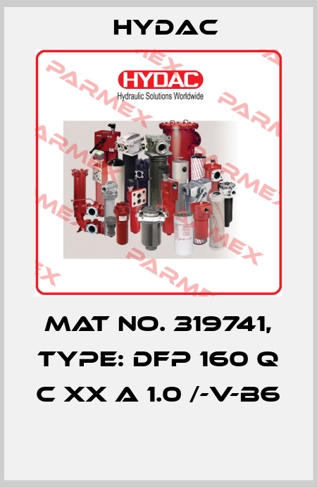 Mat No. 319741, Type: DFP 160 Q C XX A 1.0 /-V-B6  Hydac