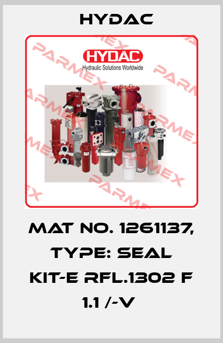 Mat No. 1261137, Type: SEAL KIT-E RFL.1302 F 1.1 /-V  Hydac