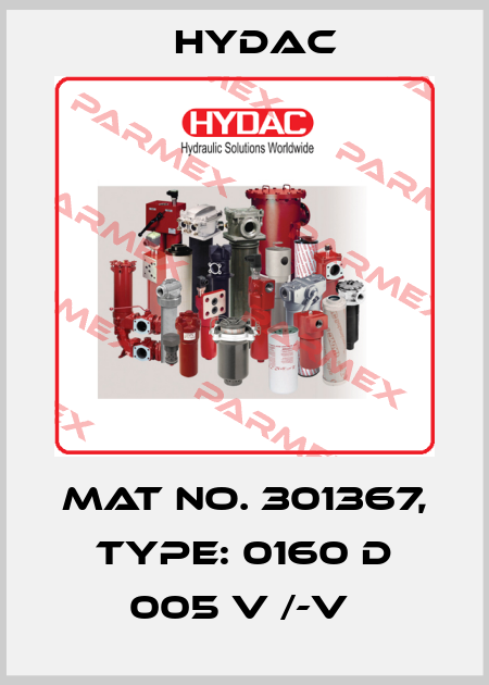 Mat No. 301367, Type: 0160 D 005 V /-V  Hydac