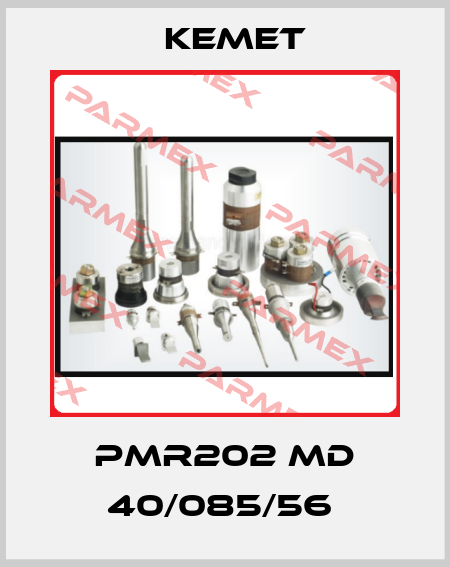 PMR202 MD 40/085/56  Kemet