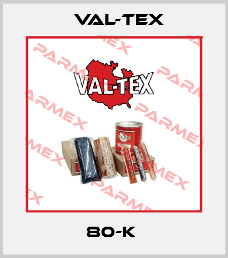 80-K  Val-Tex