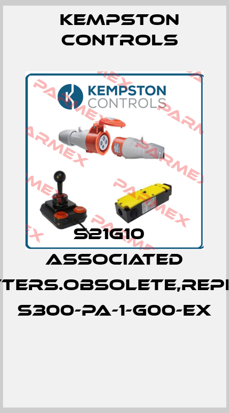S21G10   associated transmitters.obsolete,replacement S300-PA-1-G00-EX  Kempston Controls