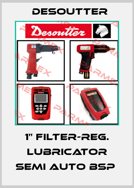 Desoutter-1" FILTER-REG. LUBRICATOR SEMI AUTO BSP  price