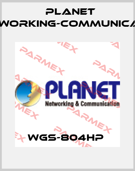 WGS-804HP  Planet Networking-Communication