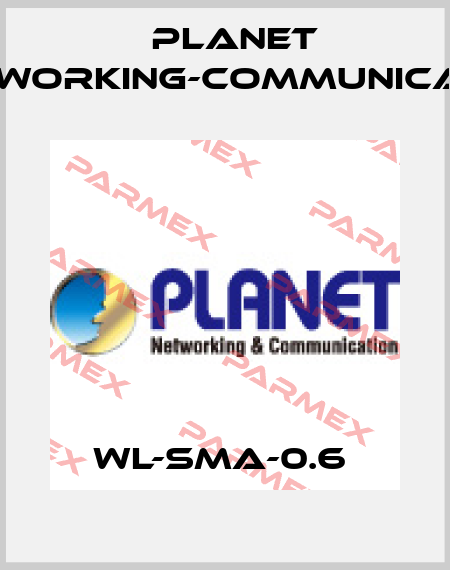 WL-SMA-0.6  Planet Networking-Communication