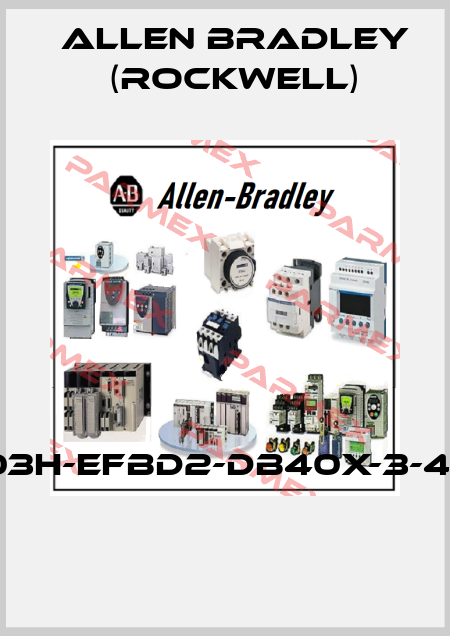 103H-EFBD2-DB40X-3-4R  Allen Bradley (Rockwell)