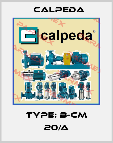 Type: B-CM 20/A Calpeda