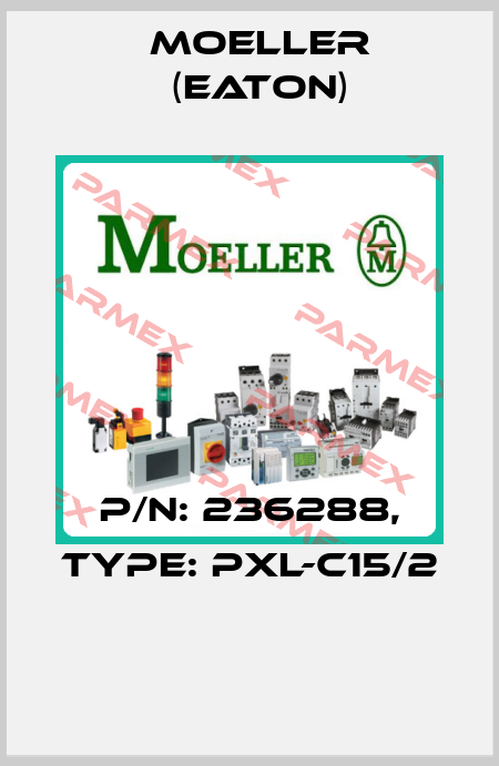 P/N: 236288, Type: PXL-C15/2  Moeller (Eaton)