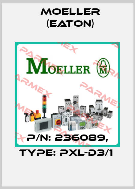 P/N: 236089, Type: PXL-D3/1  Moeller (Eaton)