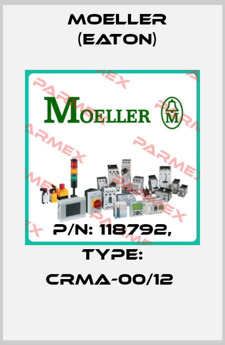 P/N: 118792, Type: CRMA-00/12  Moeller (Eaton)