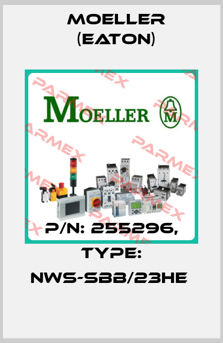 P/N: 255296, Type: NWS-SBB/23HE  Moeller (Eaton)