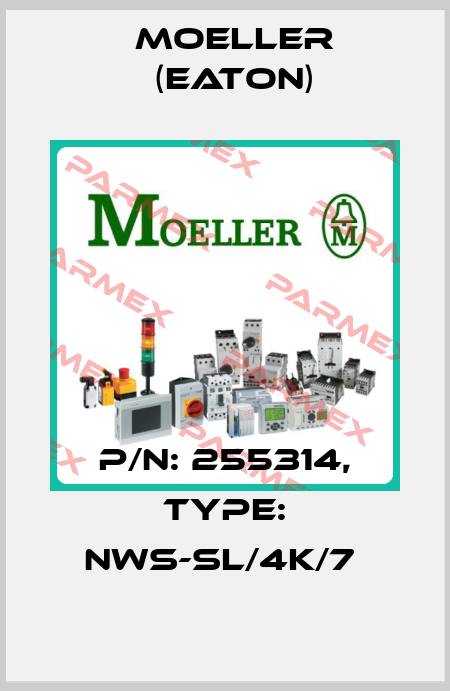 P/N: 255314, Type: NWS-SL/4K/7  Moeller (Eaton)