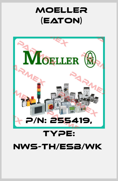 P/N: 255419, Type: NWS-TH/ESB/WK  Moeller (Eaton)