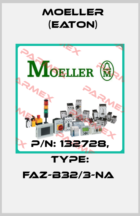 P/N: 132728, Type: FAZ-B32/3-NA  Moeller (Eaton)